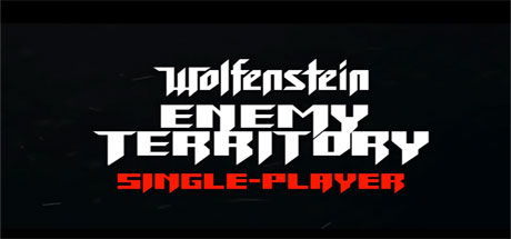 Return to Castle Wolfenstein - Mod - Wolfenstein: Enemy Territory Single-Player