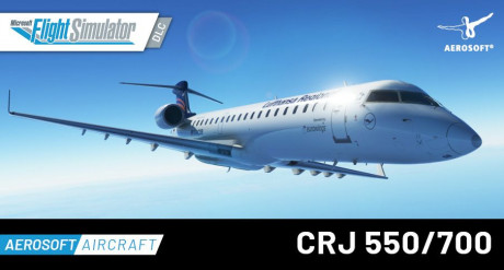 Microsoft Flight Simulator 2020 - Neuer High-End-Airliner CRJ 550/700 für MS Flight Simulator erschienen