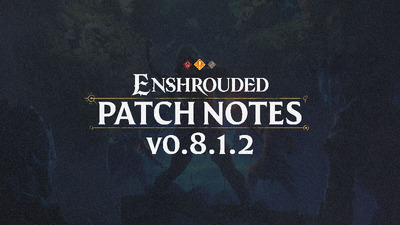 Enshrouded - Wiki - Patch #7 v.0.8.1.2