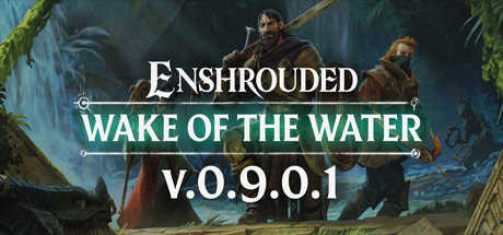 Enshrouded - Wake of the Water - Update 7 erschienen