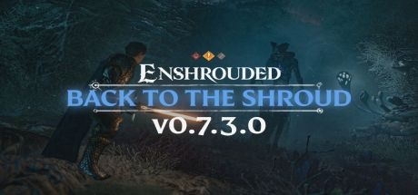 Enshrouded - Update Back to the Shroud erschienen