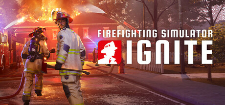 Firefighting Simulator: Ignite - Article - Ganz wie in einer Feuerwehr-Serie aus den Staaten