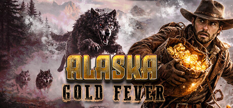 Alaska Gold Fever - Article - Der Goldrausch wartet!
